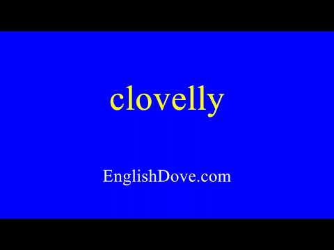 How to pronounce clovelly in American English