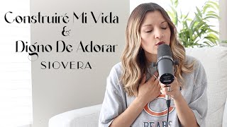 Construiré Mi Vida // Digno De Adorar - SioVera (Build My Life  &amp; Worthy of It All  Español)