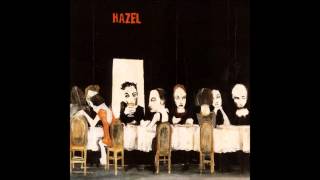 Hazel - Are You Going to Eat That? (Full Album)
