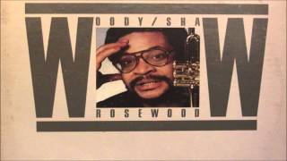 Woody Shaw - Rahsaan's Run