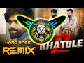 2 Khatola Masoom Sharma Dj Remix Song Hard Bass Vibration Mix Dj Parveen Saini Mahendergarh
