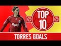 Top 10 Fernando Torres Goals El Nino S Best Premier League Strikes For Liverpool