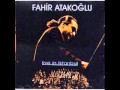 Orient  (Fahir Atakoğlu, live in Istanbul -1998)