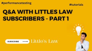 Q&A from  @littleslawyoutubechannel  subscribers || Part 1 #performancetesting