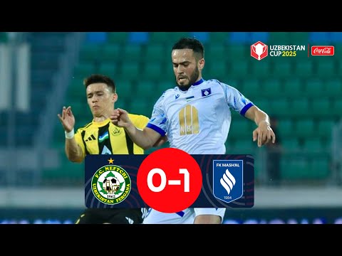 NEFTCHI 0:1 MASH’AL | O‘zbekiston kubogi 1/8 final