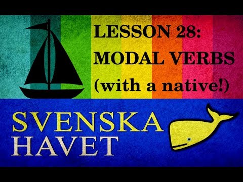 Svenskahavet - Lesson 28. Modal verbs with a native speaker. (Swedish lessons)