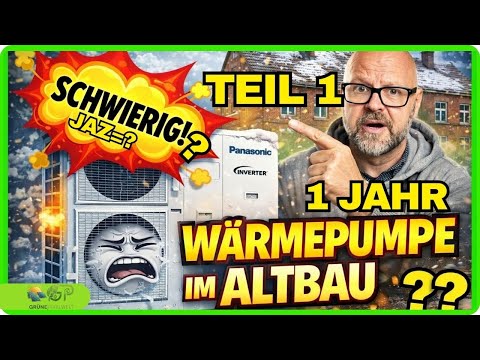 Heat pump in an old building: My conclusion after 1 year – Is it really worth it?