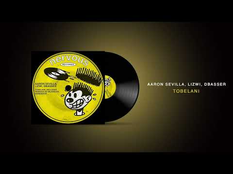 @AaronSevilla , Lizwi , Dbasser - Tobelani / Afro house