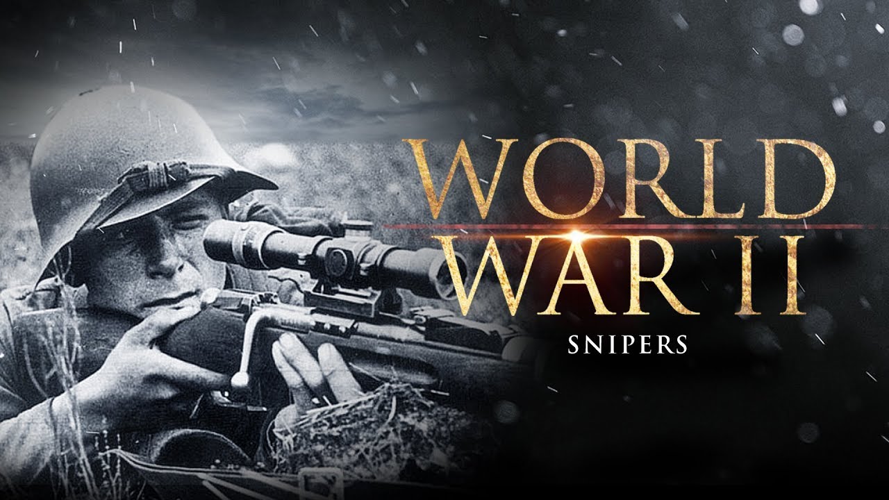 World War II: Snipers - Full Documentary