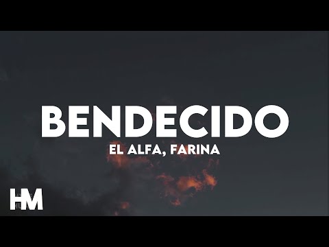 El Alfa El Jefe x Farina - Bendecido (Video Oficial)