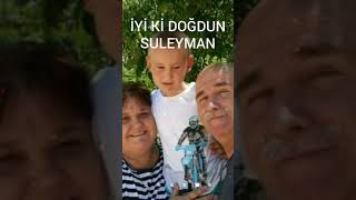 iyi ki doğdun SÜLEYMAN 03.06.2020