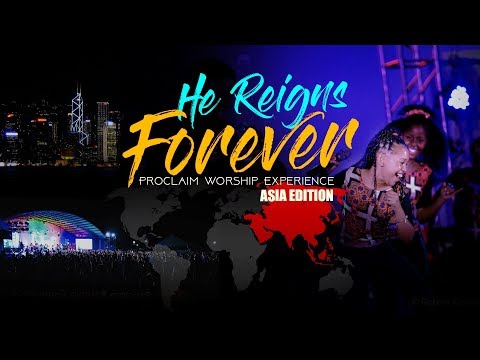 Proclaim Music - Jesus Reigns Forever-  Asia Tour