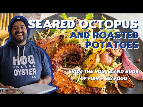 EPISODE 4: Seared Octopus with Roasted Potatoes | From the Hog Island Book of Fish + Seafood