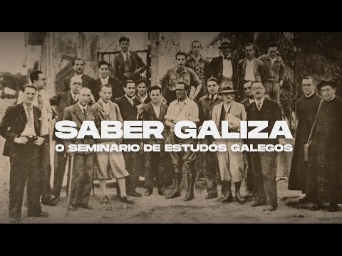 Vídeo: Saber Galiza. O Seminario de Estudos Galegos