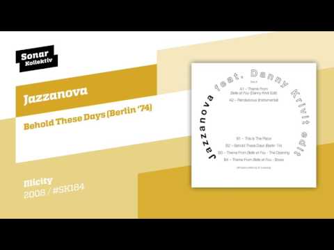 Video thumbnail for Behold These Days (Berlin ’74)