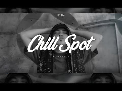 Mackers YO! - Chill Spot Music Video