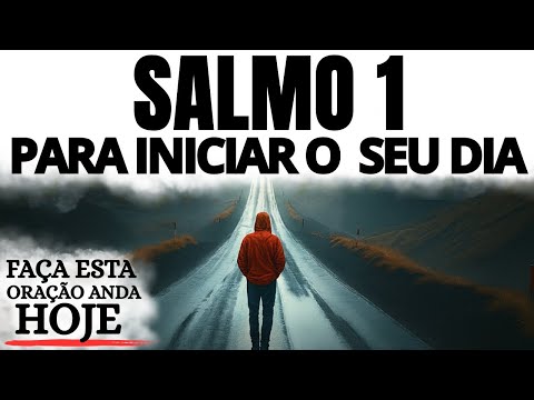 SALMO 1 | A ORAÇÃO QUE TRANSFORMA SEU DIA DESDE O AMANHECER