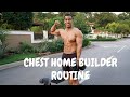 Best CHEST Home Builder Routine