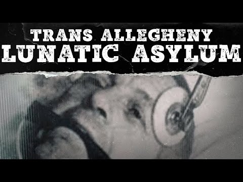 The History of Trans Allegheny Lunatic Asylum | A Creepy and Haunted History | Mystery Syndicate