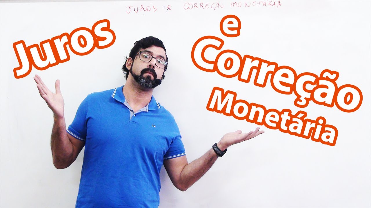 Direito das Obrigações - Juros e Correção Monetária