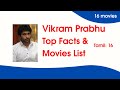 Actor Vikram Prabhu Movies List Top Facts