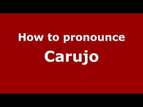 How to pronounce Carujo (Colombian Spanish/Colombia) - PronounceNames.com