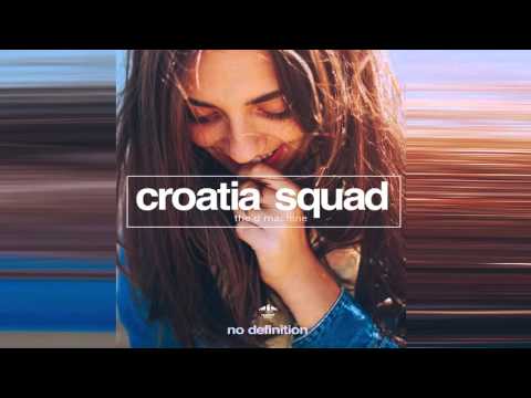 Croatia Squad - The D Machine (Radio Mix)