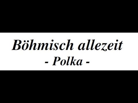 Böhmisch allezeit