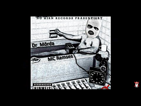 Dr_Mörda & MC Ramses ★ Kranke Welt ★ [No Hirn Records]