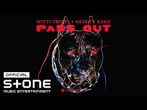 개코 (Gaeko), Nitti Gritti, KAKU - PASS OUT Official Audio Video