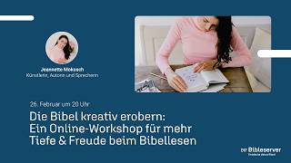 Die Bibel kreativ erobern – Ein Workshop für mehr Tiefe & Freude am Bi