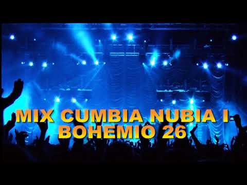 MIX   CUMBIA NUBIA I BOHEMIO 26