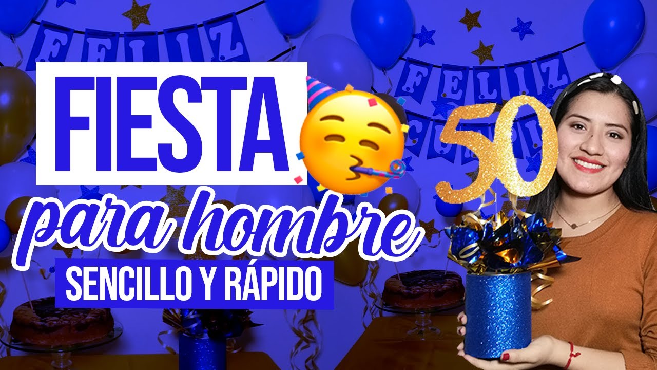 Decoración de cumpleaños para hombre | Fácil y rápido