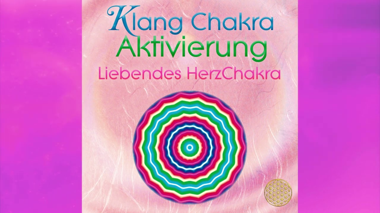 Klang Chakra Aktivierung HerzChakra