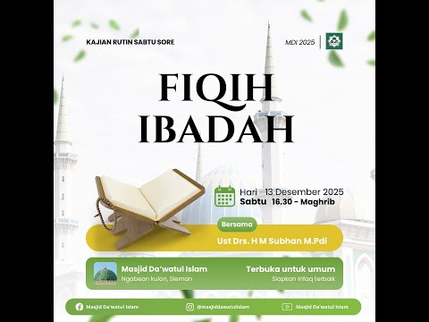 Kajian Sabtu Sore | Fiqih Ibadah | Ust Drs. H. M Subhan, M.Pdi