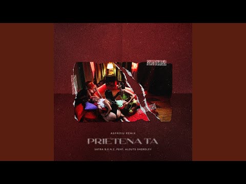 Prietena ta (Asproiu Remix)