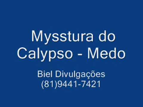 Mysstura do Calypso   Medo