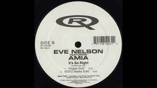 Eve Nelson Featuring Amia - It's So Right (Vogue Dub)
