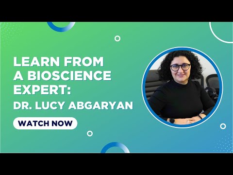 Learn from a Bioscience Expert: Dr. Lucy Abgaryan - YouTube