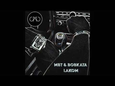 Bobkata & MBT - Lakom