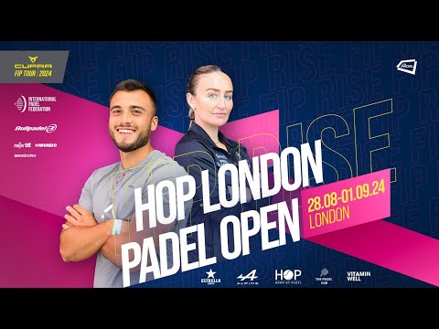 CUPRA FIP TOUR RISE HOP LONDON PADEL OPEN 2024 - Quarterfinals