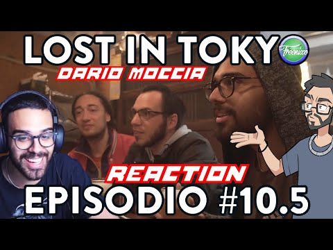 Lost in Tokyo #10.5 Anecdotes and Reactions - Dario Moccia twitch