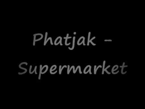 Phatjak - Supermarket