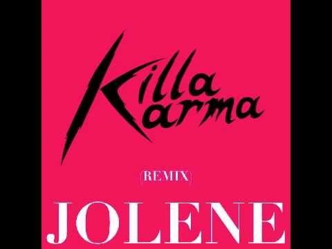 Dolly Parton - Jolene (Killa Karma Remix)