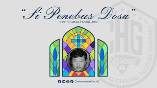 Download lagu Si Penebus Dosa Cipt: Charles Hutagalung ( Versi Doa yang Berbeda ) mp3
