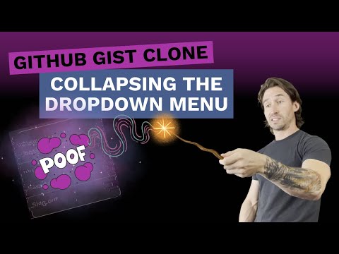 Building a GitHub Gist Clone with Phoenix LiveView - Part 5b: Collapsing Dropdown Menu