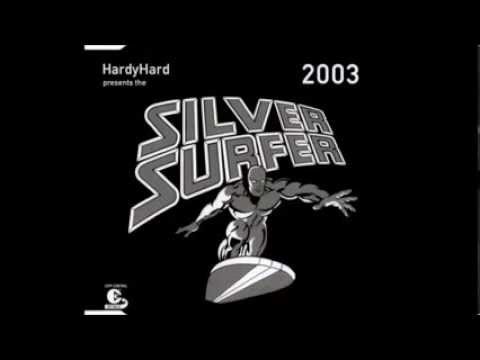 Hardy Hard Presents The Silver Surfer 2003 (Dr. Rhythm Dj Cut)