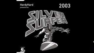 Hardy Hard Presents The Silver Surfer 2003 (Dr. Rhythm Dj Cut)