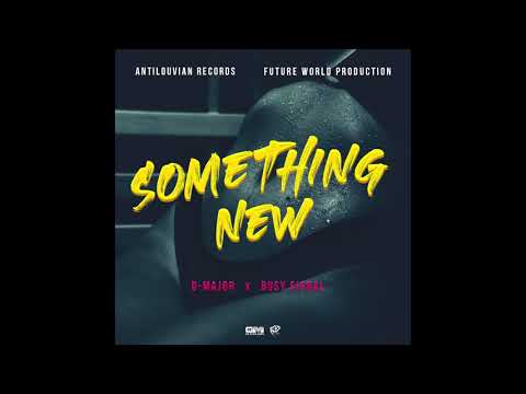 D-Major, Busy Signal - Something New (Official Audio)