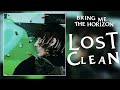 Bring Me The Horizon - LosT (Clean)